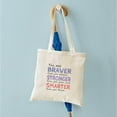 thumbnail image 4 of CafePress - Braver Stronger Smarter Tote Bag - Unisex Canvas Tote Bag, Beige, 1-Piece, 4 of 6