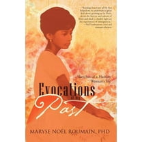 Evocations of My Past : Sketches of a Haitian Woman's Life
