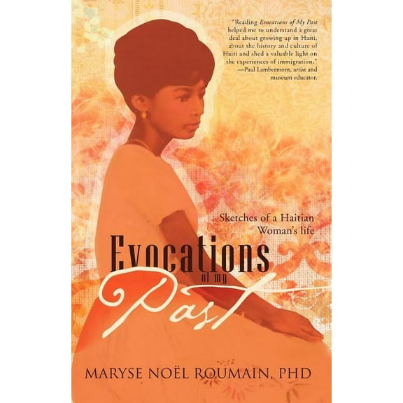 Evocations of My Past : Sketches of a Haitian Woman's Life