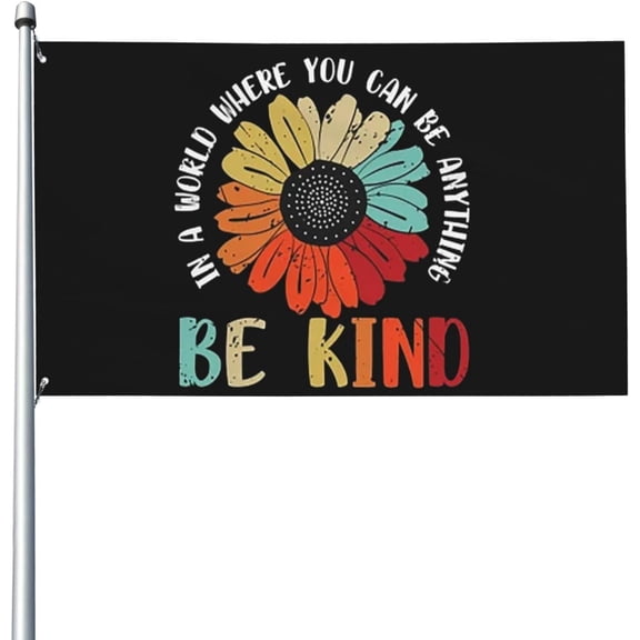 3x5 Ft Flags In A World Where You Can Be Anything BE KIND LGBT Rainbow Flag Garden flag House Flag Banner Tapestry Outdoor Yard flag