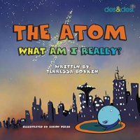 The Atom What Am I Really (Paperback)