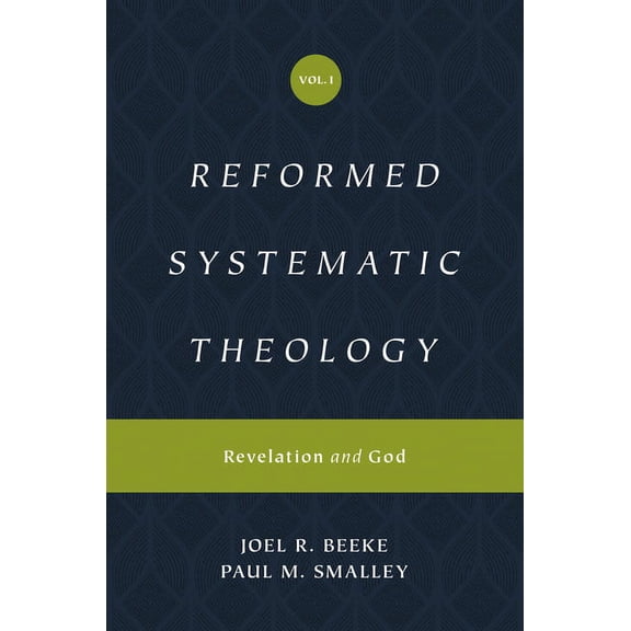 Reformed Systematic Theology: Reformed Systematic Theology, Volume 1: Revelation and God (Hardcover)
