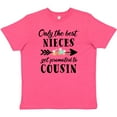 thumbnail image 3 of Inktastic Only the Best Nieces Get Promoted to Cousin Youth T-Shirt, 3 of 5