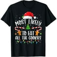 thumbnail image 1 of Most Likely To Eat All the Cookies Family Matching Christmas T-Shirt - As Picture - M, 1 of 4