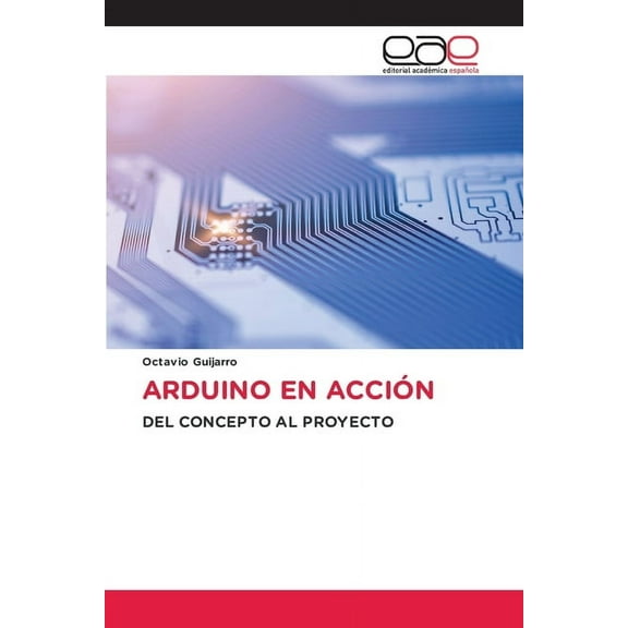 Arduino En AcciÃ³n, (Paperback)