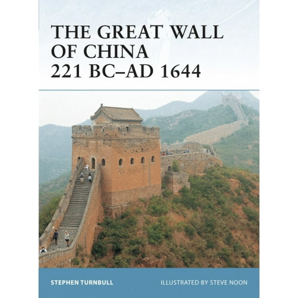 The Great Wall of China 221 BC - AD 1644 (Fortress)