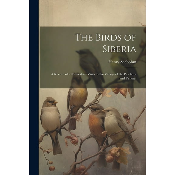 The Birds of Siberia (Paperback)