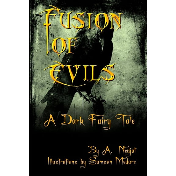 Fusion of Evils: A Dark Fairy Tale, (Paperback)