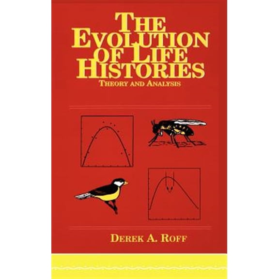 Pre-Owned Evolution of Life Histories: Theory and Analysis, (Hardcover)