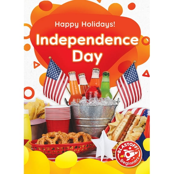 Happy Holidays! Independence Day, (Hardcover)