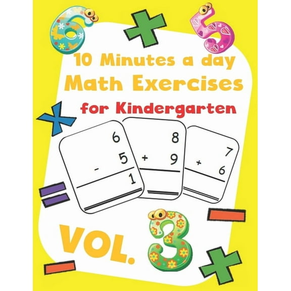 Math in a Few Minutes a Day 10 Minutes a day Math Excercise for Kindergarten Vol.3: 30 Days of Math Timed Tests with Addition and Subtraction in a f, (Paperback)