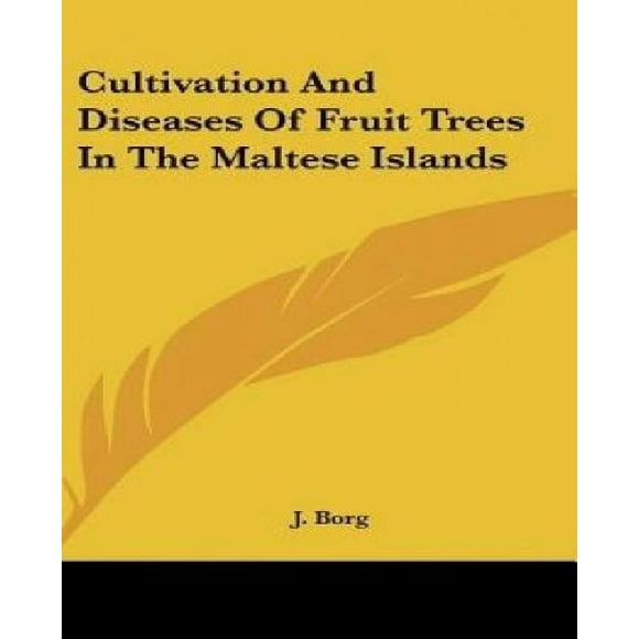 Culture et Maladies des Arbres Fruitiers dans les les Maltaises