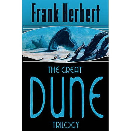 The Great Dune Trilogy: Dune Dune Messiah Children of Dune (GOLLANCZ S.F.)