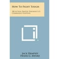 thumbnail image 1 of Pre-Owned How to Fight Tough : 100 Action Photos Teaching U.S. Commando Fighting (Paperback), 1 of 1