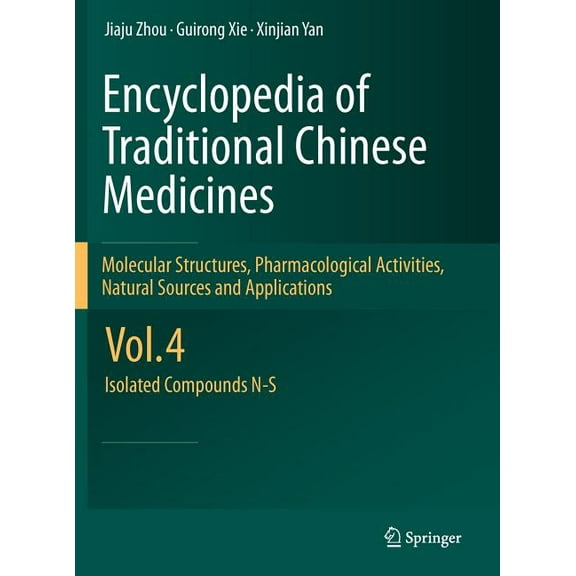 Encyclopedia of Traditional Chinese Medicines - Molecular Structures, Pharmacological Activities, Natural Sources and Ap, (Hardcover)