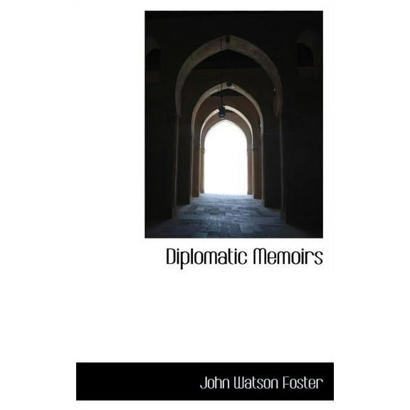 Diplomatic Memoirs (Hardcover)