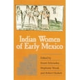 thumbnail image 1 of Pre-Owned Indian Women of Early Mexico (Paperback) 0806129603 9780806129600, 1 of 1