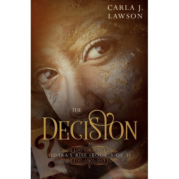 The Decision: Odara's Rise (Book 3 Of 3), (Paperback)