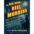 thumbnail image 1 of Pre-Owned The Big Book of Reel Murders: Stories That Inspired Great Crime Films (Paperback) 0525563881 9780525563884, 1 of 2