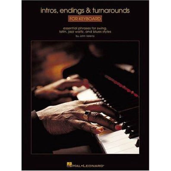 Pre-Owned Intros, Endings & Turnarounds for Keyboard: Essential Phrases for Swing, Latin, Jazz Waltz, and Blues Styles (Paperback) 0634023012 9780634023019