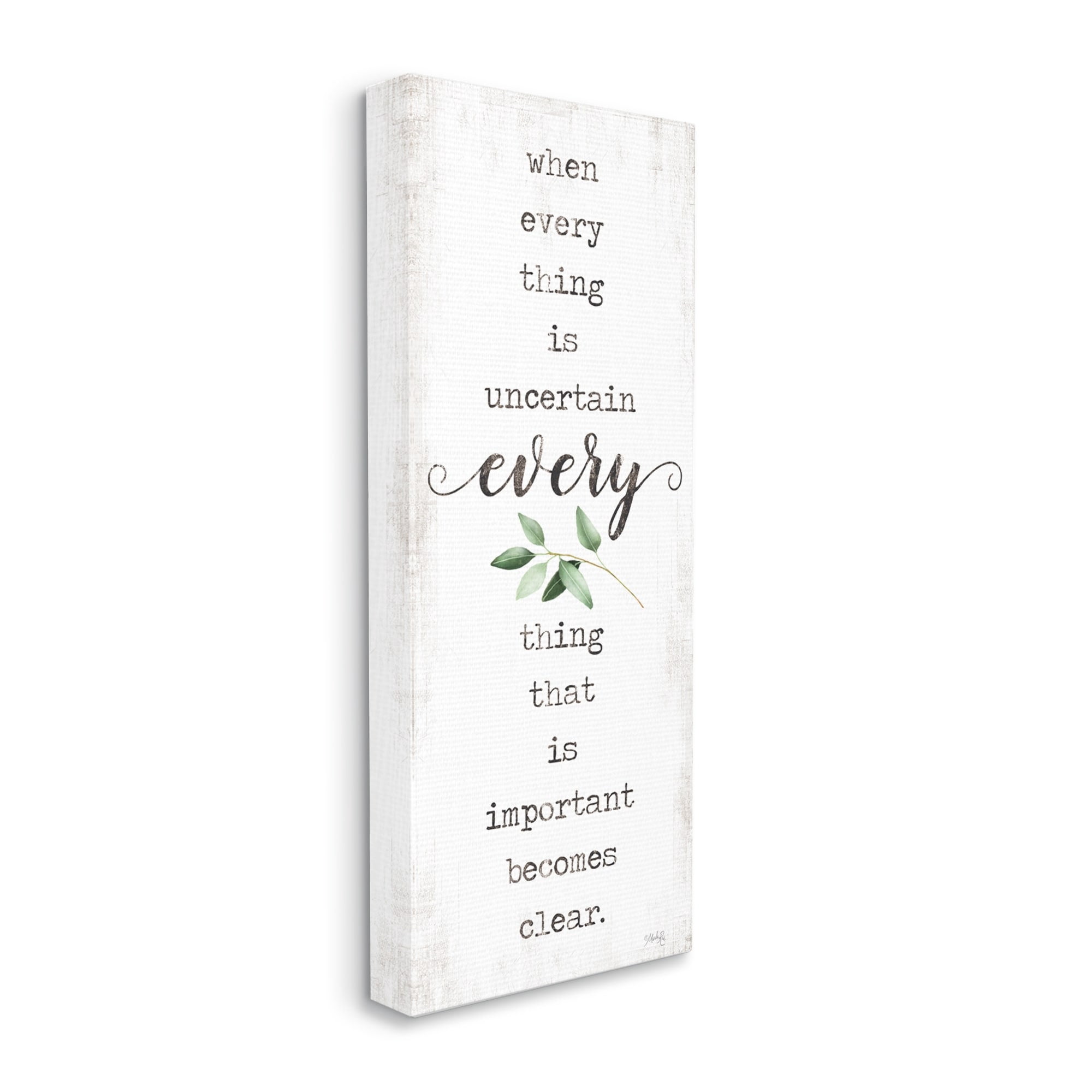 Stupell Industries When Everything is Uncertain Motivational Phrase Green Botanicals Graphic Art Gallery-Wrapped Canvas Print Wall Art, 10x24, by Marla Rae