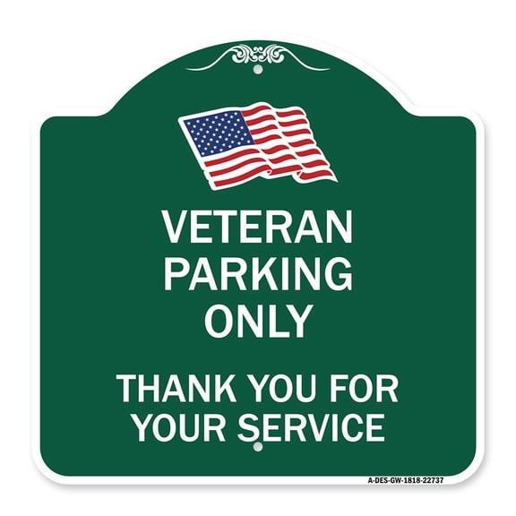 SignMission A-DES-GW-1818-22737 18 x 18 in. Designer Series Sign - Veteran Parking Only Thank You for Your Service, Green & White