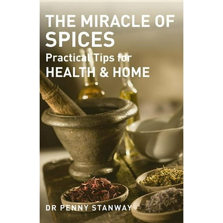 ISBN 9781780285757 product image for The Miracle of Spices : Practical Tips for Health & Home (Paperback) | upcitemdb.com