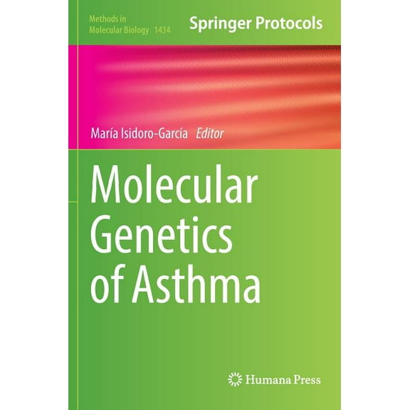 Methods in Molecular Biology Molecular Genetics of Asthma, Book 1434, (Hardcover)