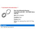 thumbnail image 2 of Rear Axle Differential Bearing - Compatible with 2001 - 2018 GMC Sierra 2500 HD 2002 2003 2004 2005 2006 2007 2008 2009 2010 2011 2012 2013 2014 2015 2016 2017, 2 of 2