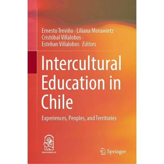 Intercultural Education in Chile: Experiences, Peoples, and Territories, (Hardcover)