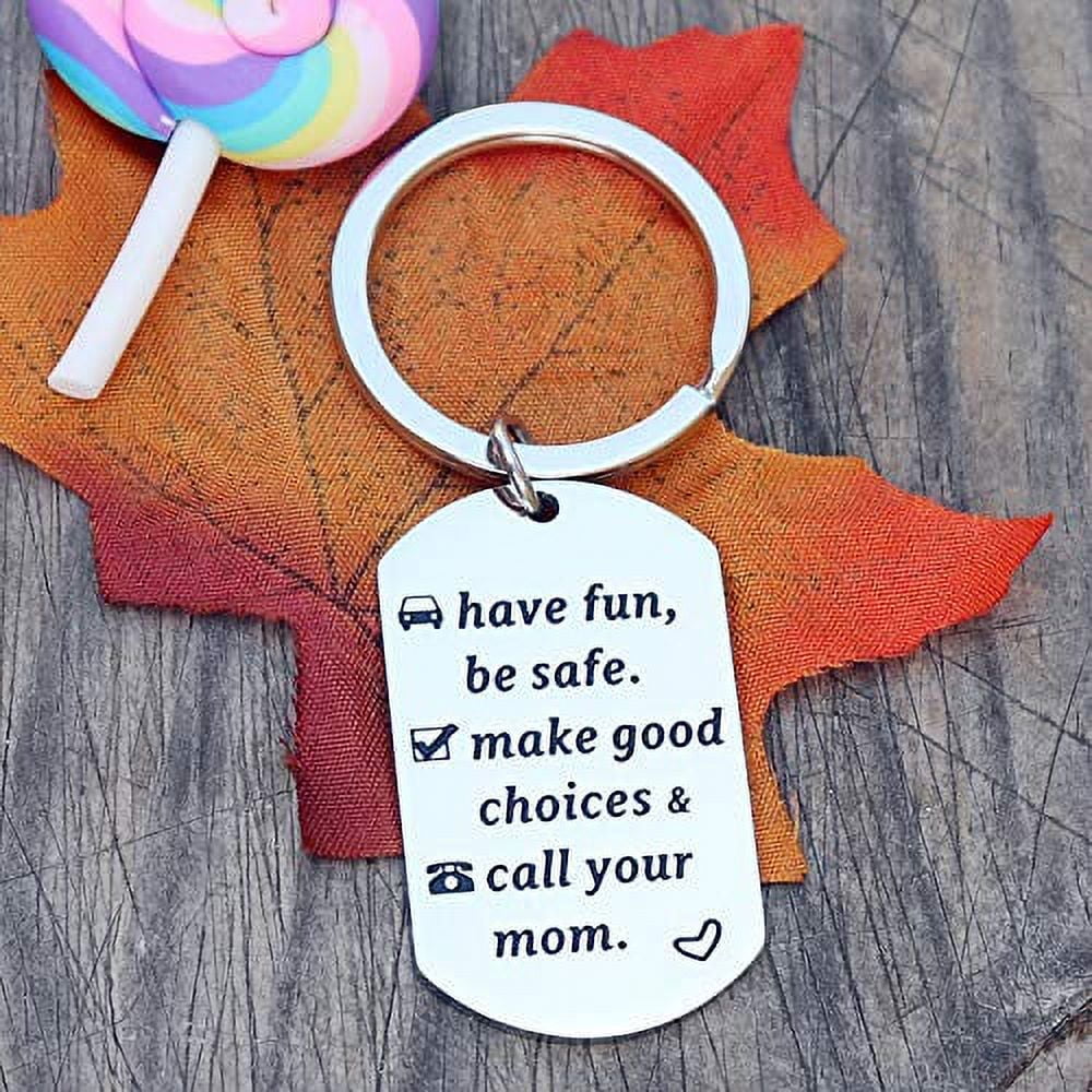 Asdomo Call Your Family Keychain Ornament,New Driver Gifts,Have Fun Be Safe  Make Good Choices Boy Girl Birthday Key Chain Pendant 