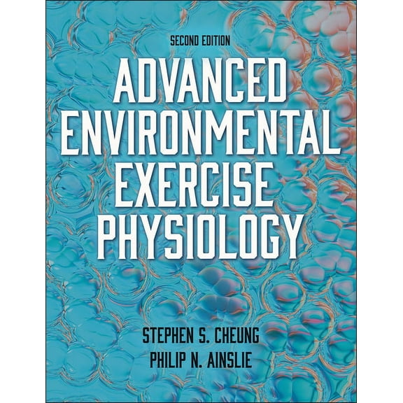 Advanced Environmental Exercise Physiology, (Paperback)
