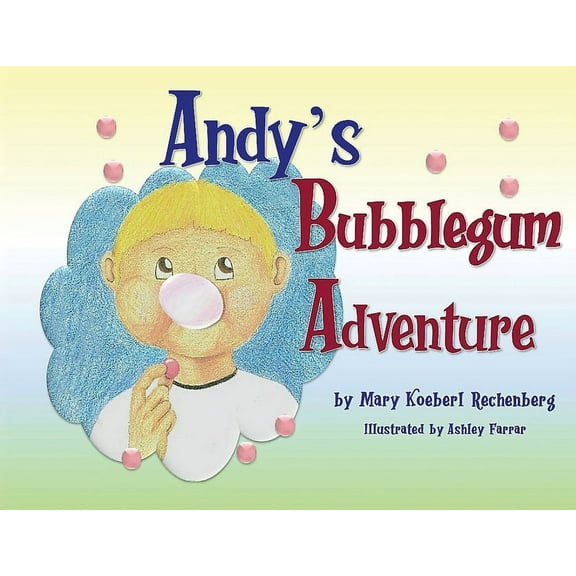 Andy's Bubblegum Adventure, (Paperback)