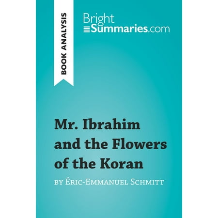 Mr. Ibrahim and the Flowers of the Koran by Éric-Emmanuel Schmitt (Book Analysis) -