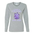 thumbnail image 2 of Wild Bobby, I Have Crystals For That Healing Stones Gemstone Chakra, Inspirational/Christian, Women Graphic Long Sleeve Tee, Heather Grey, Small, 2 of 4