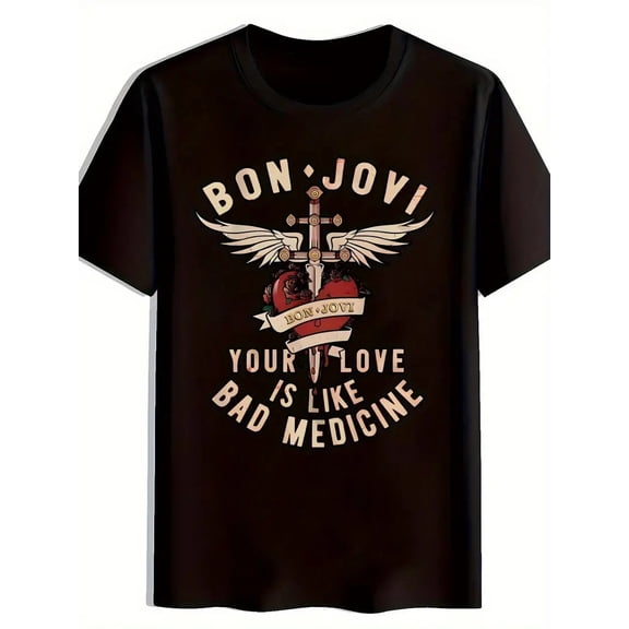 Bon Jovi Your Love is Like Unisex T-shirt For Fan