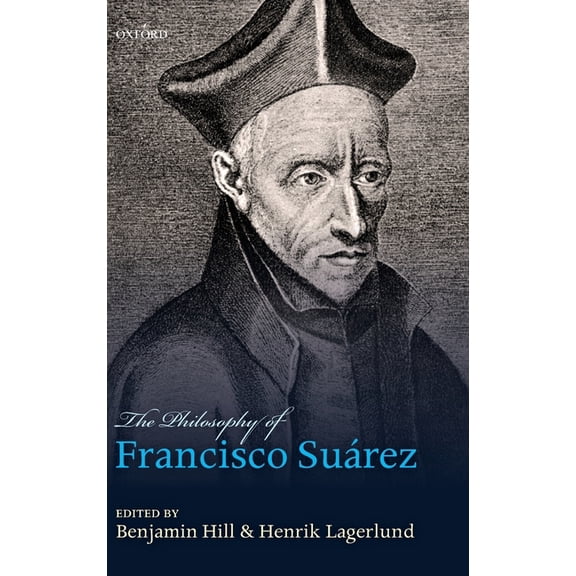 Philosophy of Francisco Suarez, (Hardcover)