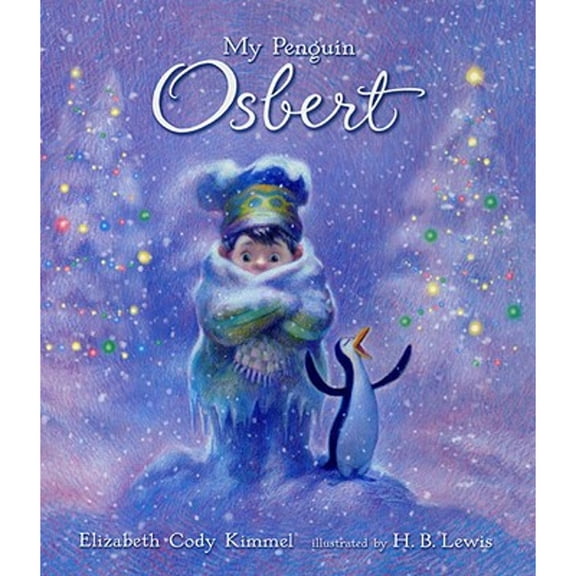 Pre-Owned My Penguin Osbert: Midi Edition (Hardcover) 0763636924 9780763636920