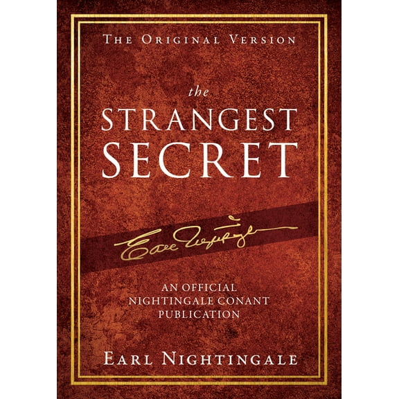Official Nightingale Conant Publication The Strangest Secret, (Paperback)