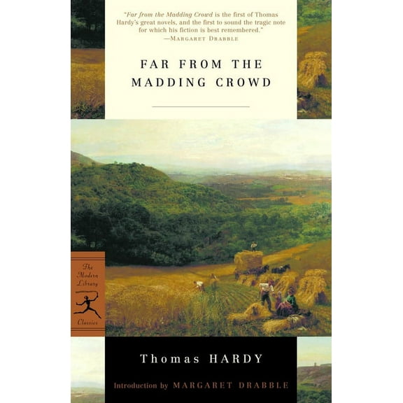 Modern Library Classics Far from the Madding Crowd, (Paperback)