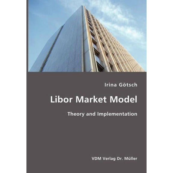 Libor Market Model (Paperback)