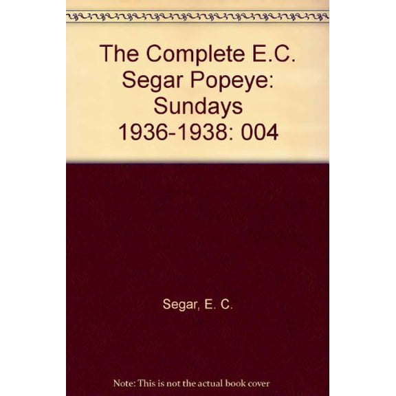 Pre-Owned The Complete E.C. Segar Popeye, Vol. 4: Sundays, 1936-1938, 9780930193195, 0930193199, Paperback,