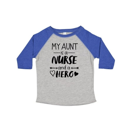 

Inktastic My Aunt is a Nurse and a Hero Gift Toddler Boy or Toddler Girl T-Shirt