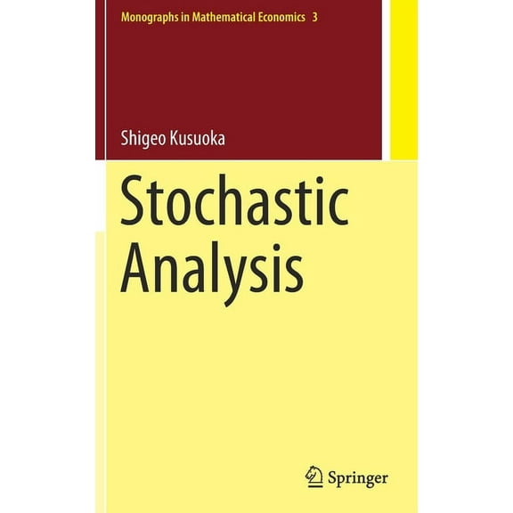 Monographs in Mathematical Economics Stochastic Analysis, Book 3, (Hardcover)