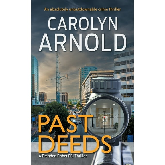Brandon Fisher FBI Past Deeds: An absolutely unputdownable crime thriller, Book 8, (Paperback)