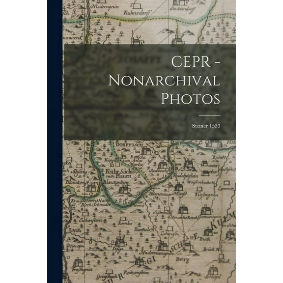 CEPR - Nonarchival Photos: Steiner 1533 (Paperback)
