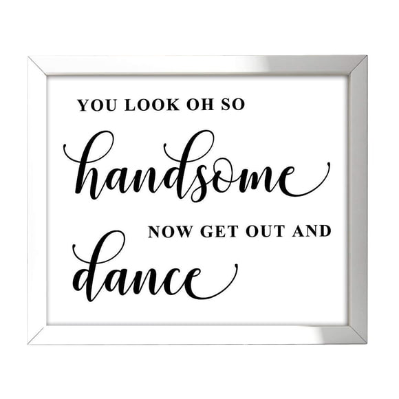 Tu As l'Air Oh Si Beau/ Maintenant Sors et Danse Panneau de Mariage Décoration de Piste de Danse Impression de Fête Signalisation