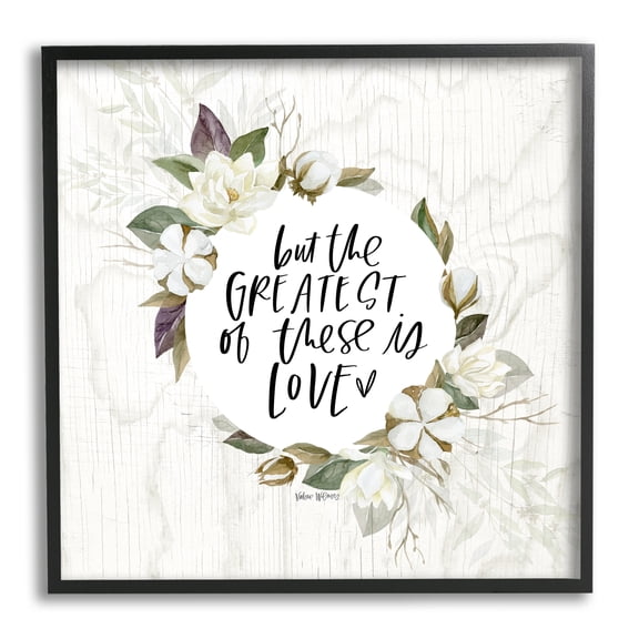 Stupell Industries Greatest Love Typography Quote Classic White Floral Border , 12 x 12, Design by Valerie Wieners