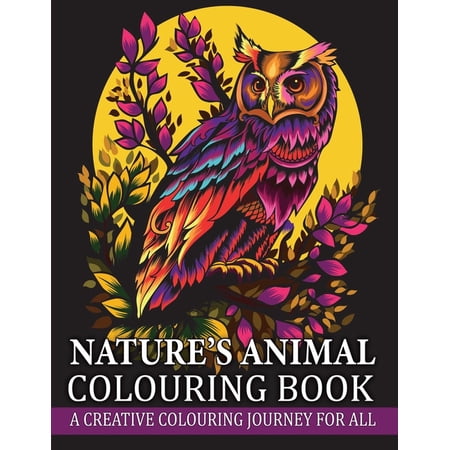 Nature s Animal Colouring Book: A Creative Colouring Journey for All (Paperback)