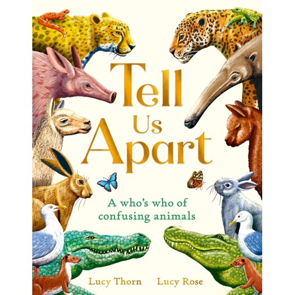 Tell Us Apart: A Who's Who of Confusing Animals, (Hardcover)